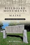Billboard Monuments of Maine: A Collection of Rare 1800s Gravestones