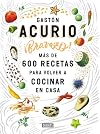 Bravazo / Exquisite: Más de 600 recetas para cocinar en casa (Spanish Edition)