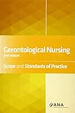 Gerontological Nursing Scope And Standards Of Practice