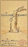 The Velveteen Rabbit The Original 1922 Edition In Full Color