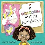 A Unicorn Ate My Homework And Other Imaginative Possibilities