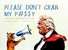 Please Don't Grab My P#$$y: A Rhyming Presidential Guide