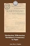 Martinezism, Willermozism, Martinism and Freemasonry