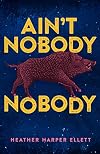 Ain't Nobody Nobody