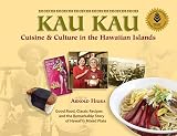 Kau Kau Cuisine And Culture In The Hawaiian Islands