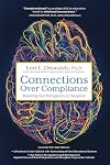 Connections Over Compliance: Rewiring Our Perceptions of Discipline