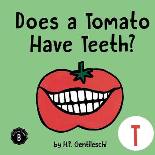 Cover of Does a Tomato Have Teeth?