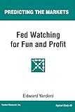 Fed Watching For Fun Profit A Primer For Investors