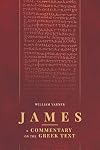 James: A Commentary on the Greek Text