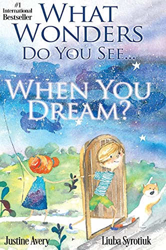 What Wonders Do You See... When You Dream? book cover