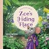 Zoe's Hiding Place: When You Are Anxious