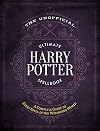 The Unofficial Ultimate Harry Potter Spellbook: A complete reference guide to every spell in the realm of wizards and witches (The Unofficial Harry Potter Reference Library)