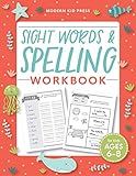 Sight Words And Spelling Workbook For Kids Ages 68 Learn To Write And Spell Essential Words Kindergarten Workbook 1st Grade Workbook And 2nd Reading Phonics Activities Worksheets