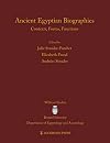 Ancient Egyptian Biographies: Contexts, Forms, Functions (Wilbour Studies in Egyptology and Assyriology)