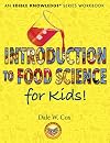 Introduction to Food Science for Kids!: A Kitchen-Based Workbook (Edible Knowledge)