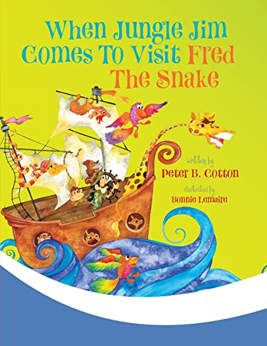 Cover of When Jungle Jim Comes to Visit Fred the Snake