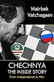 Chechnya The Inside Story