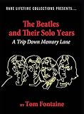 The Beatles And Their Solo Years A Trip Down Memory Lane
