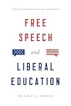 Free Speech and Liberal Education: A Plea for Intellectual Diversity and Tolerance