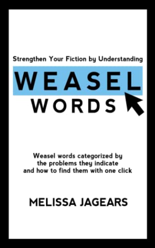 Strengthen Your Fiction by Understanding Weasel Words book cover