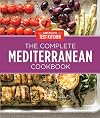 The Complete Mediterranean Cookbook Gift Edition: 500 Vibrant, Kitchen-Tested Recipes for Living and Eating Well Every Day