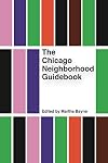 The Chicago Neighborhood Guidebook (Belt Neighborhood Guidebooks)