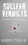 Nuclear Verdicts Defending Justice For All