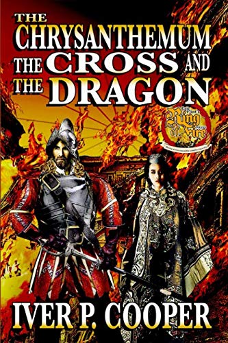 The Chrysanthemum, the Cross, and the Dragon (By: Iver P. Cooper) cover