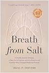 Breath from Salt: A Deadly Genetic Disease, a New Era in Science, and the Patients and Families Who Changed Medicine Forever