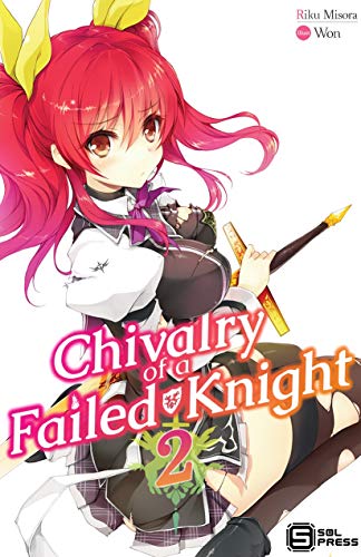 Chivalry of a Failed Knight Vol. 2