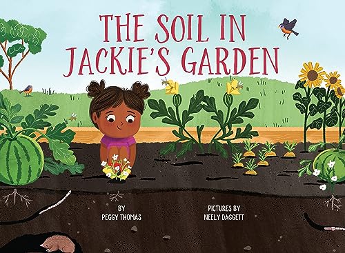 The Soil In Jackie's Garden / by Thomas, Peggy