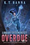 Library System Reset: Overdue