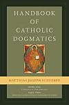 Handbook of Catholic Dogmatics 1.2