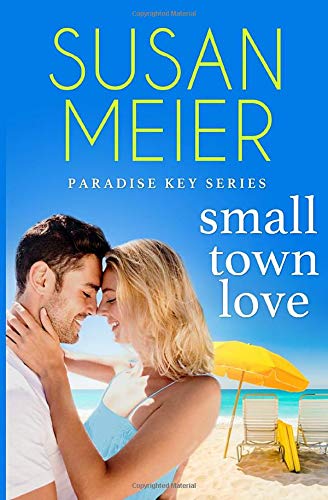 Small Town Love (By: Susan Meier) cover