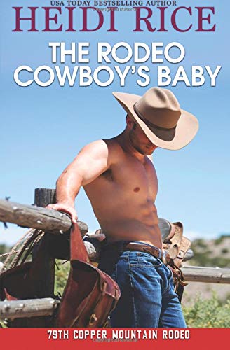 The Rodeo Cowboy's Baby (By: Heidi Rice) cover