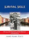 Survival Skills: Norway, Anti-Semitism and the Holocaust: A Family Story