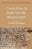 Corrections In Early Qurn Manuscripts Twenty Examples