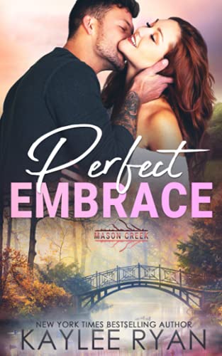 Perfect Embrace (By: Kaylee Ryan) cover
