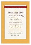 Illumination Of The Hidden Meaning Vol 2 Yogic Vows Conduct And Ritual Praxis