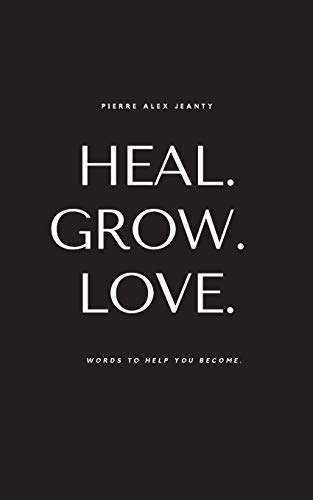 Heal. Grow. Love. book cover