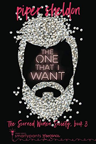 The One That I Want (By: Piper Sheldon) cover