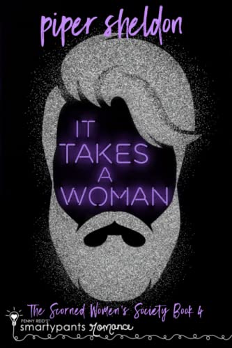 It Takes a Woman (By: Piper Sheldon) cover