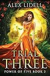 Trial of Three (Power of Five, #3)