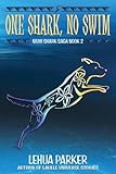 One Shark No Swim Niuhi Shark Saga