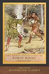 The Merry Adventures of Robin Hood (Illustrated Classic Editions)