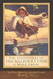 The Adventures Of Huckleberry Finn Illustrated First Edition 100th Anniversary Collection