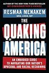 The Quaking of America: An Embodied Guide to Navigating Our Nation's Upheaval and Racial Reckoning
