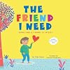 The Friend I Need: Being Kind & Caring to Myself
