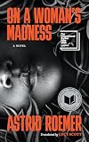 On a Woman's Madness