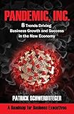 Pandemic Inc 8 Trends Driving Business Growth And Success In The New Economy